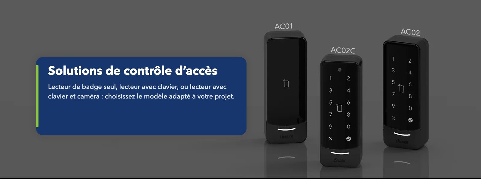 Gamme de terminaux de contrôle d’accès DNAKE AC01, AC02C et AC02